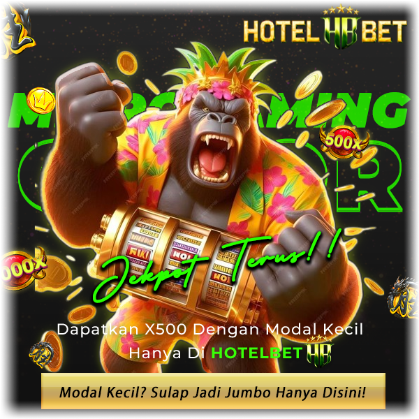 HOTELBET Situs Slot Thailand Bergengsi Bettingan Berkelas Kakap